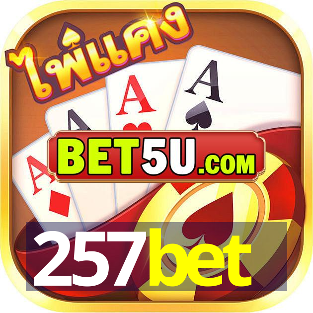 257bet