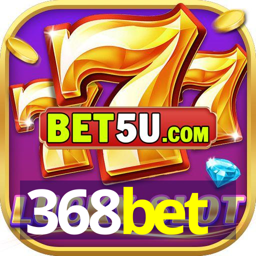 368bet