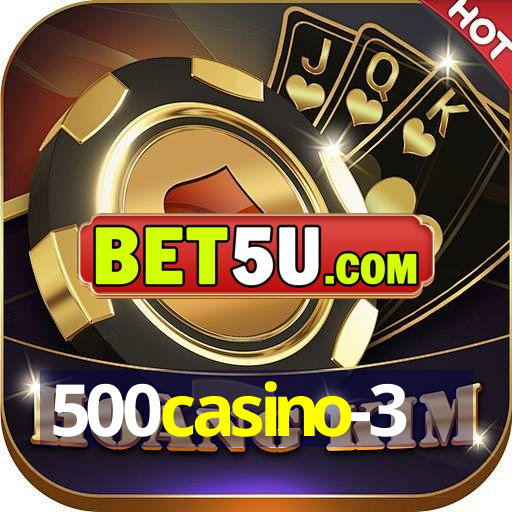 500casino