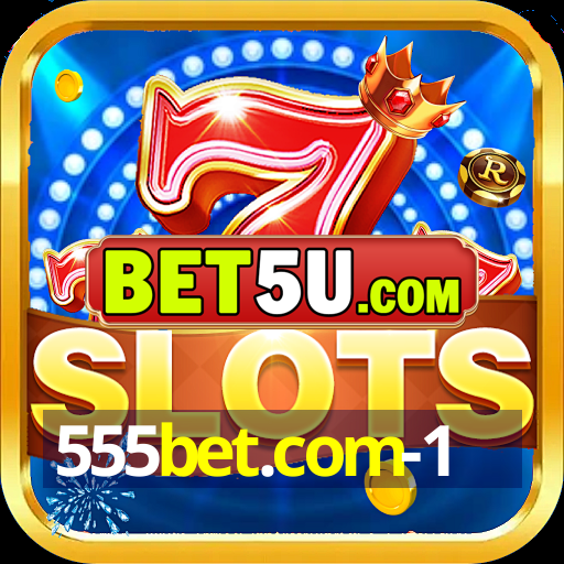 555bet.com