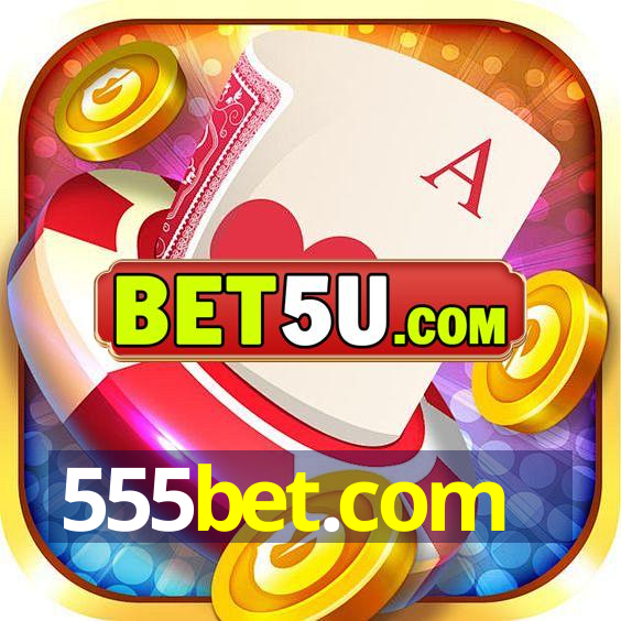 555bet.com