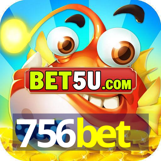 756bet