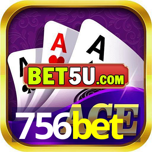 756bet