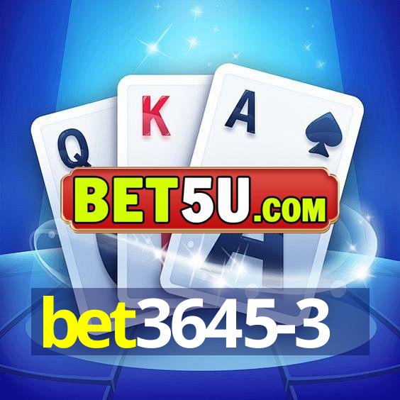 bet3645