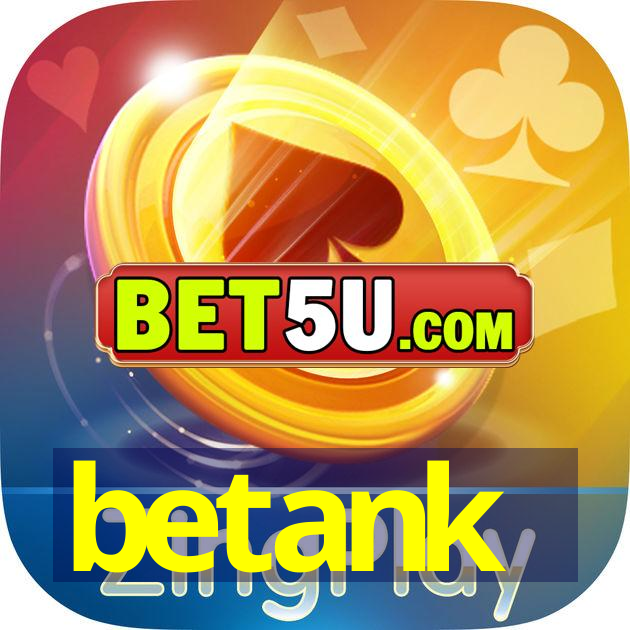 betank