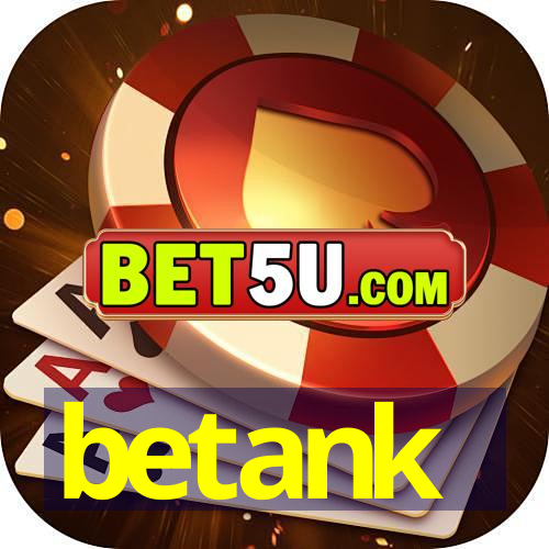 betank