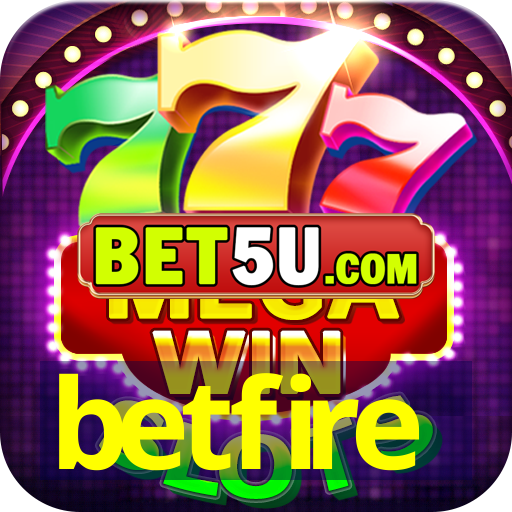 betfire