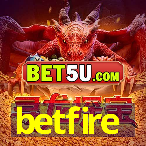 betfire