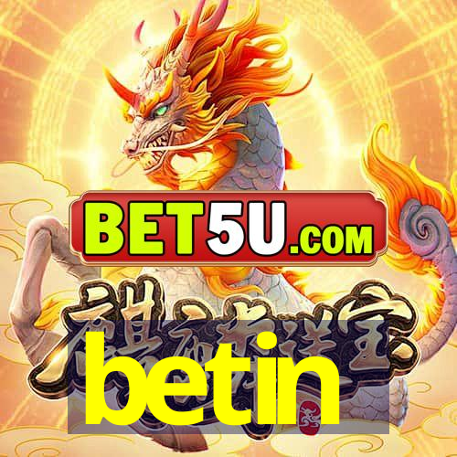 betin