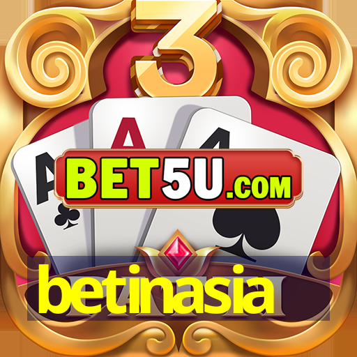 betinasia