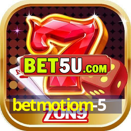 betmotiom