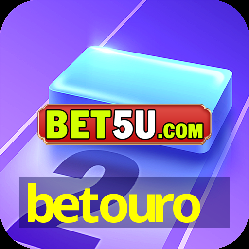 betouro