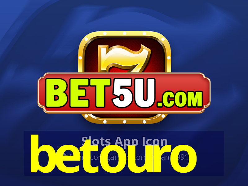 betouro