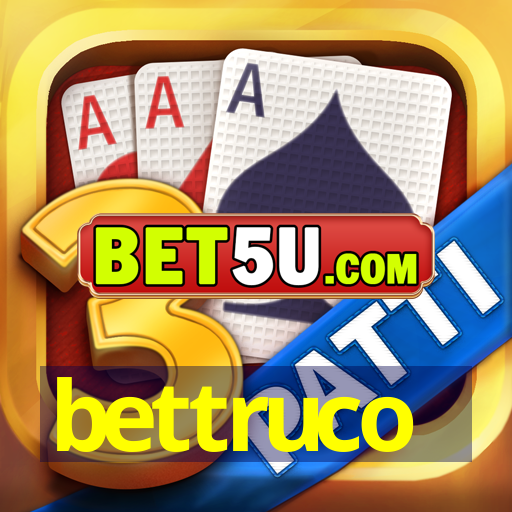 bettruco