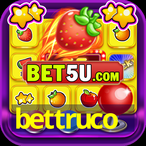 bettruco