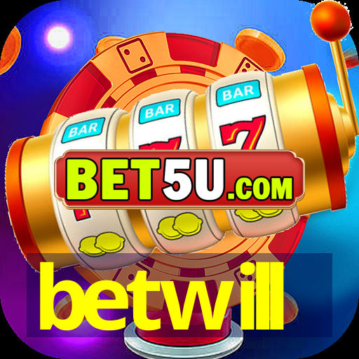 betwill