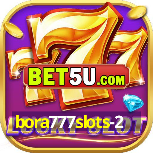 bora777slots