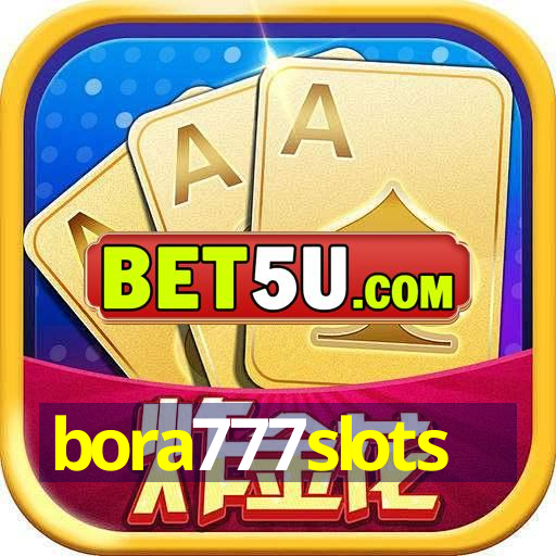 bora777slots