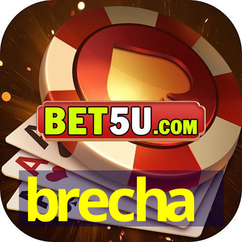 brecha