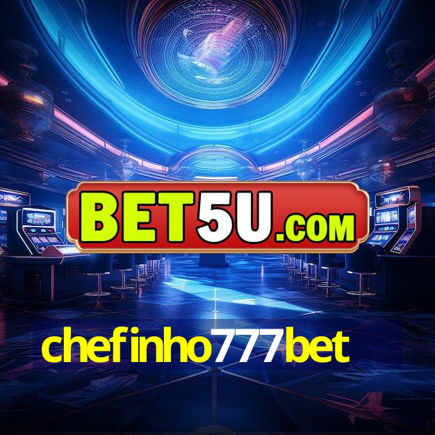 chefinho777bet