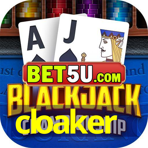 cloaker