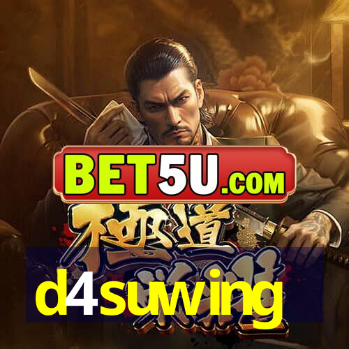 d4suwing