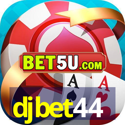 djbet44