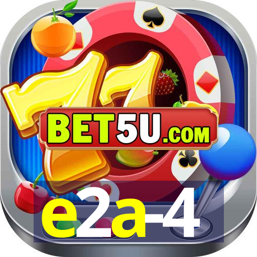 e2a