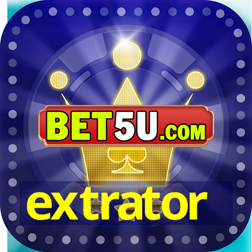 extrator