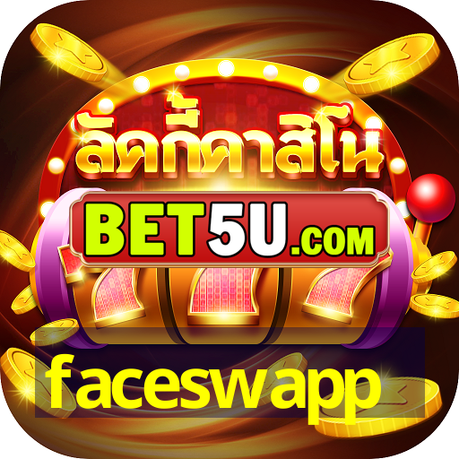 faceswapp