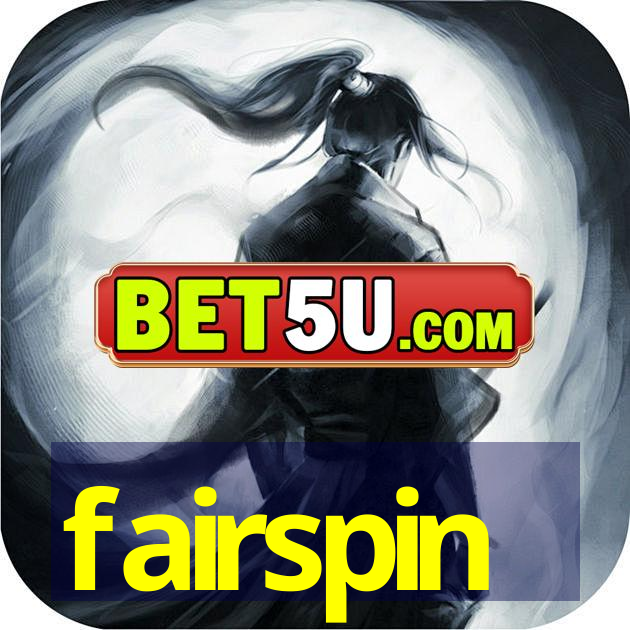 fairspin