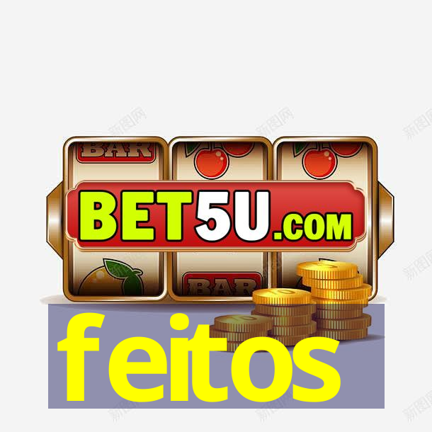 feitos