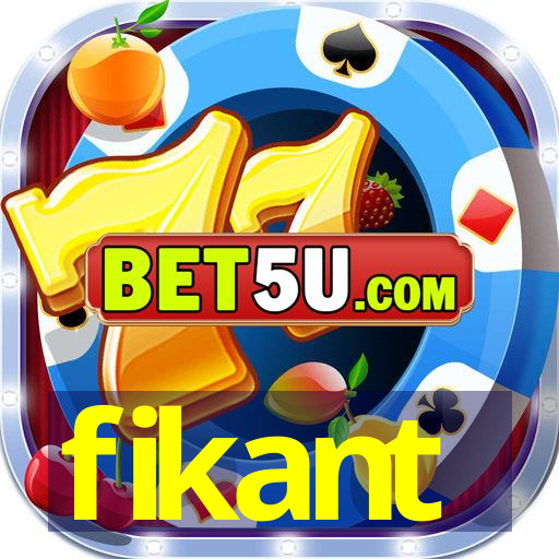 fikant