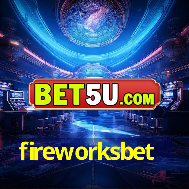 fireworksbet