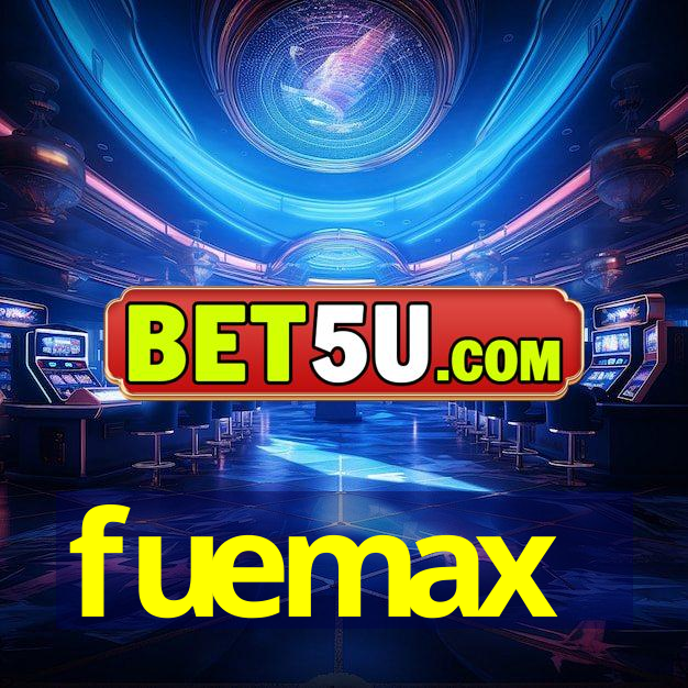 fuemax