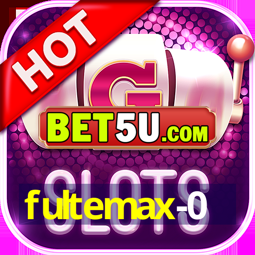 fultemax