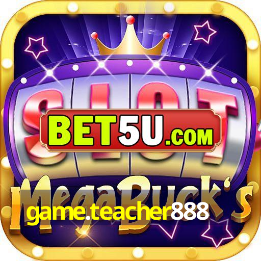 game.teacher888