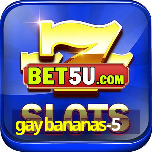 gaybananas