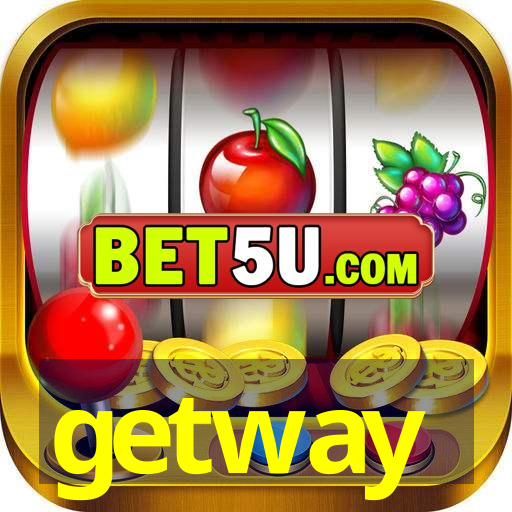 getway