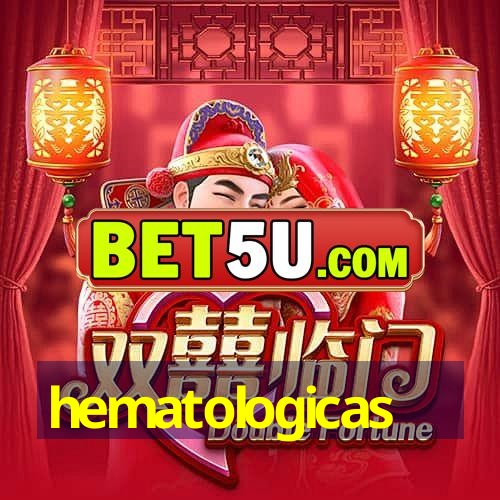 hematologicas