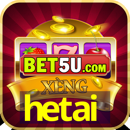 hetai