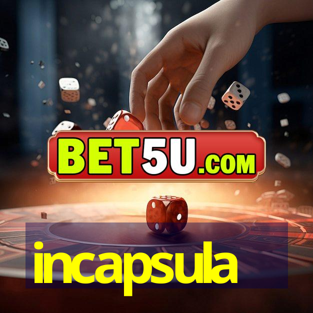 incapsula