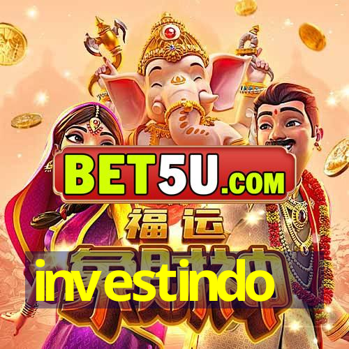 investindo