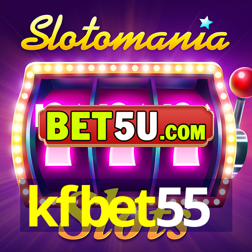 kfbet55