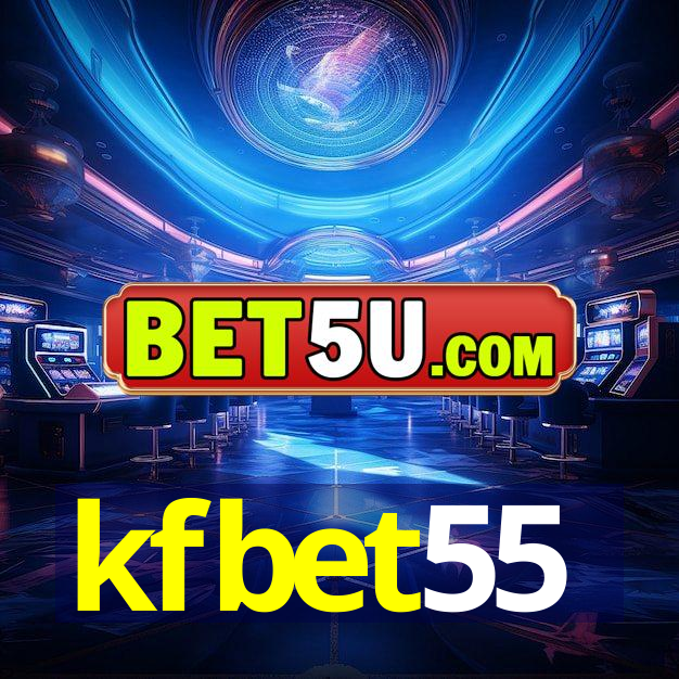 kfbet55