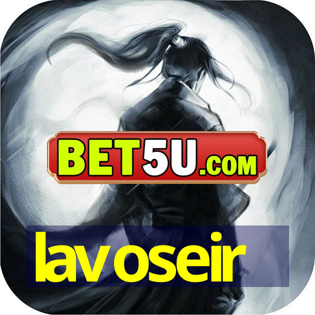 lavoseir