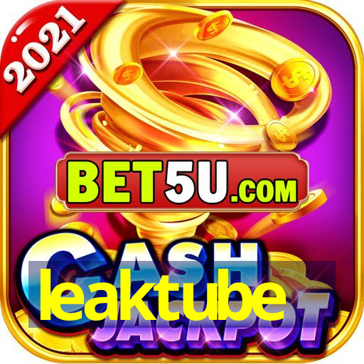 leaktube