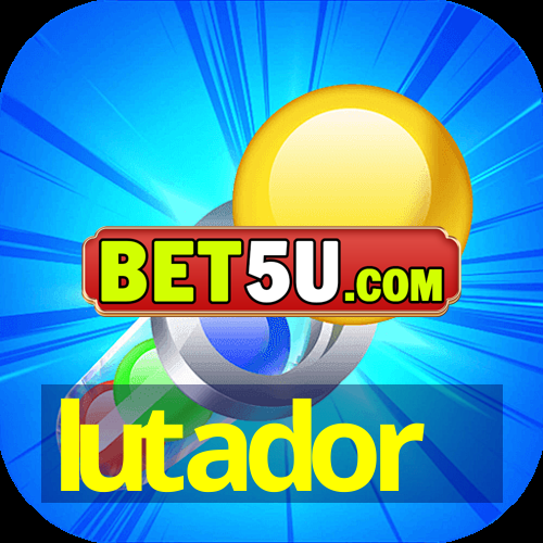 lutador