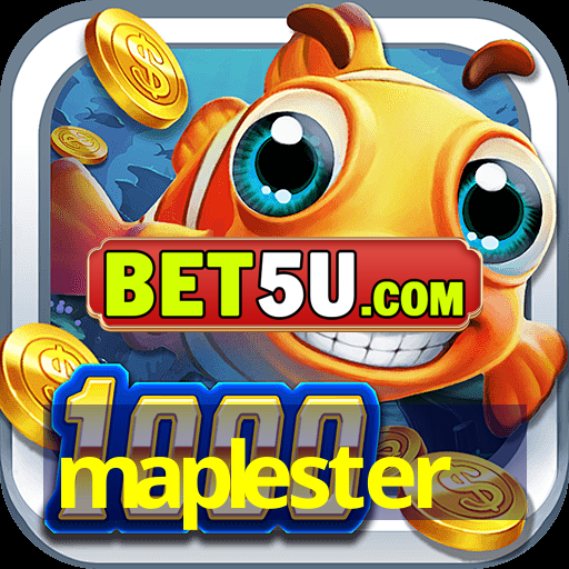 maplester