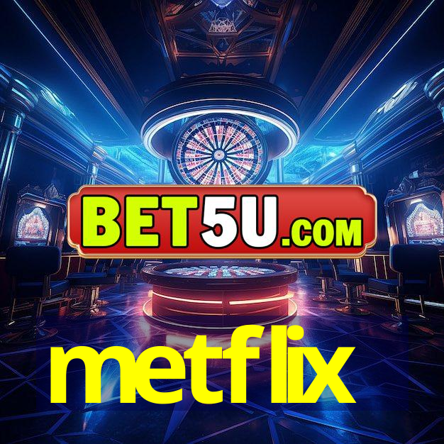 metflix